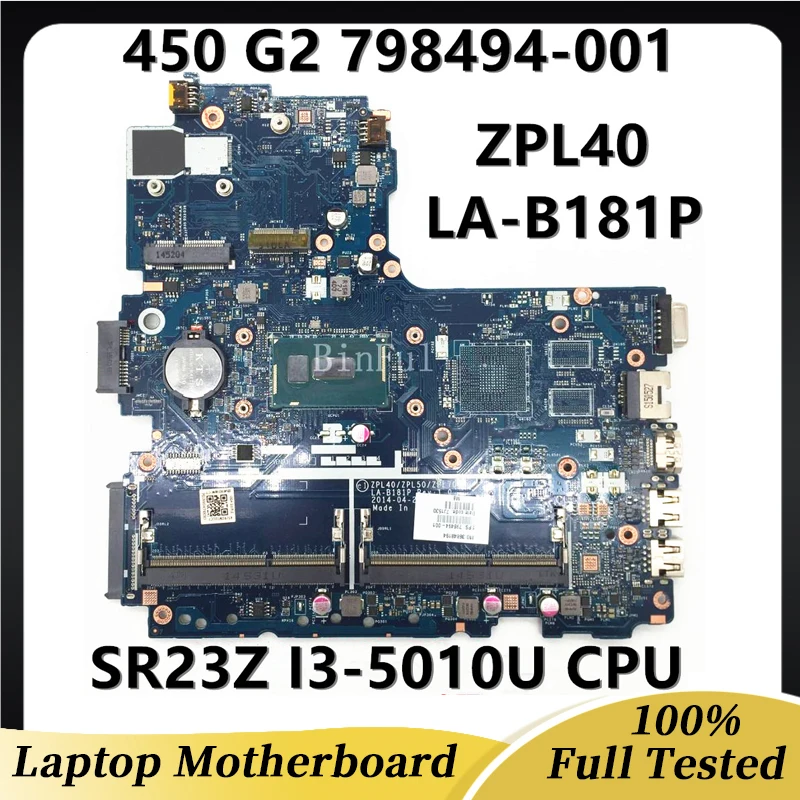 798494-001 798494-601 798494-501 Для ProBook 440 450 G2 Материнская плата ноутбука ZPL40/ZPL50/ZPL70 LA-B181P С процессором I3-5010U 100% протестирована