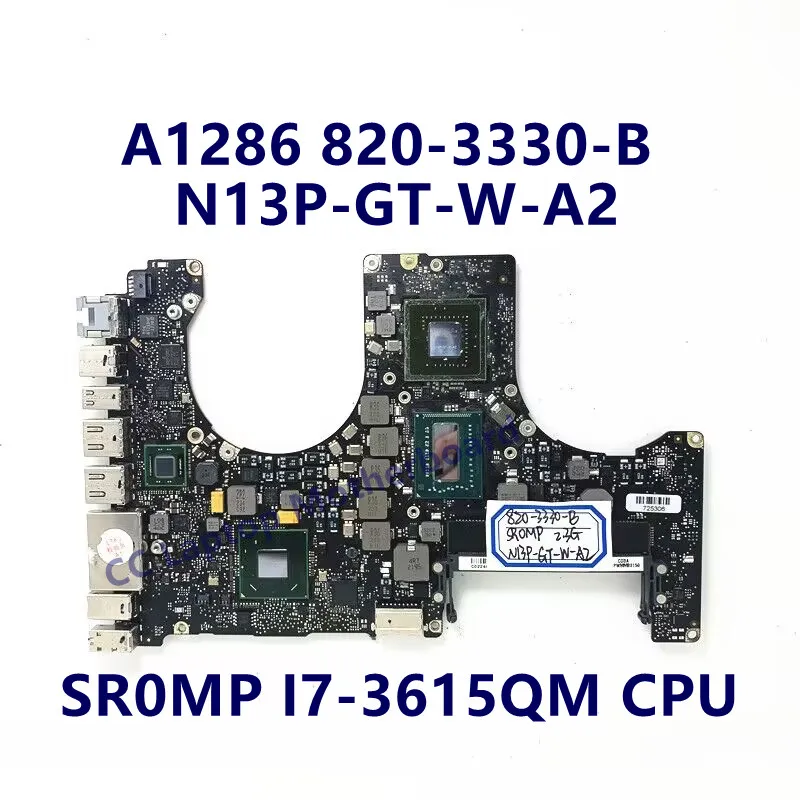 820-3330-B Материнская плата с частотой 2,3 ГГц для ноутбука Apple A1286 Материнская плата с процессором SR0MP I7-3615QM SLJ8C N13P-GT-W-A2 100% Полностью работает