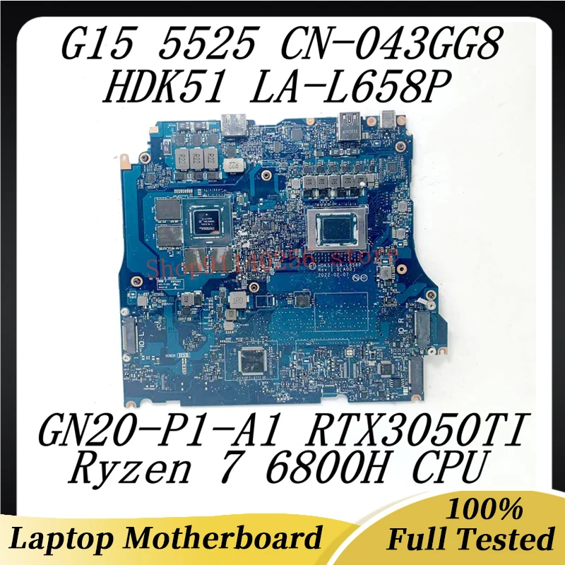 Для DELL G15 5525 CN-043GG8 043GG8 43GG8 Материнская плата ноутбука LA-L658P с процессором Ryzen 7 6800H GN20-P1-A1 RTX3050TI 100% Протестирована в хорошем состоянии