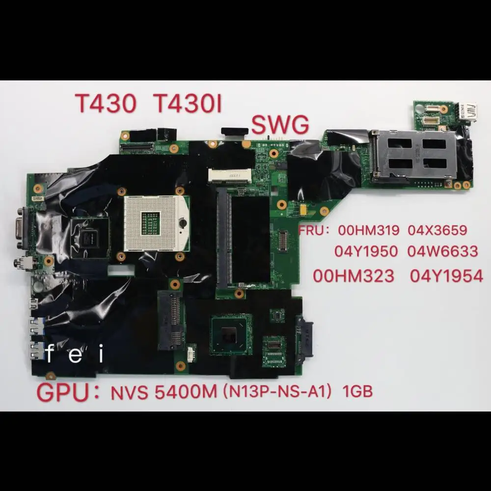 для Thinkpad T430 T430I Материнская плата ноутбука QM77 Графический процессор: NVS 5400M FRU 1 ГБ DDR3 00HM319 04X3659 04Y1950 04W6633 00HM323 04Y1954 OK